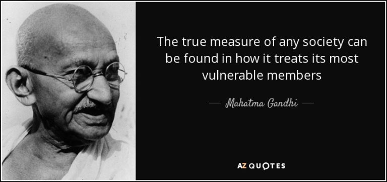 Gandhi Quote-the-true-measure-of-any-society-can-be-found-in-how-it ...